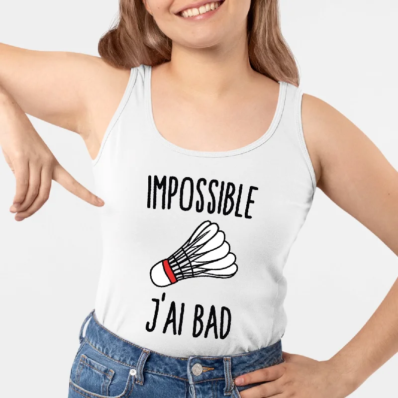 Débardeur Femme Impossible j'ai bad